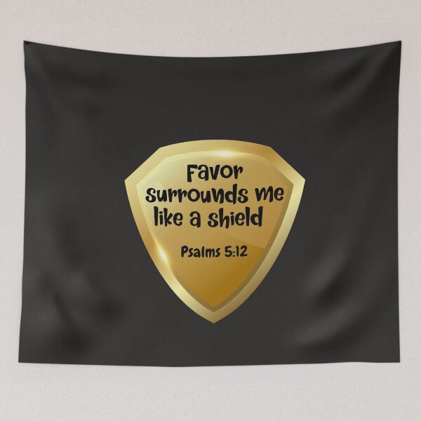 Item preview, Favor Surrounds Me Like A Shield Tshirts  designed and sold by Shevonda Thomas.
