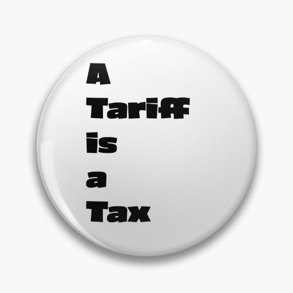 Item preview, A tariff is a tax designed and sold by EastEndTownie.