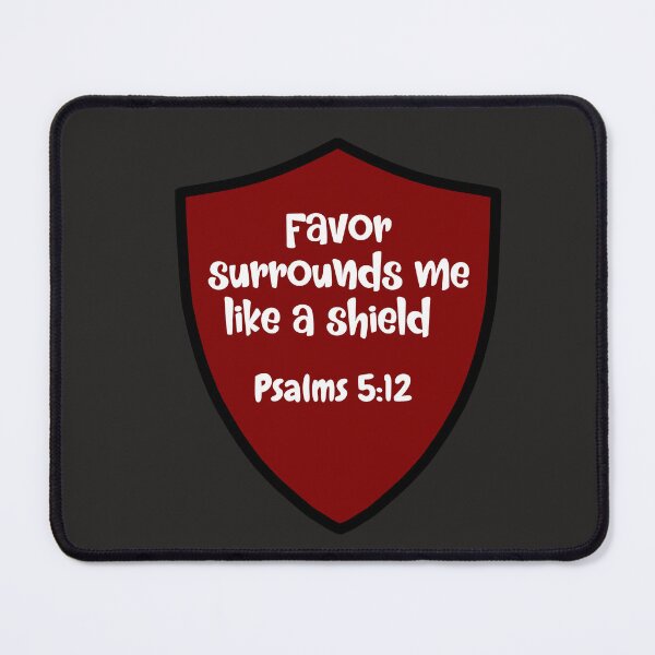 Item preview, Favor Surrounds Me Like A Shield Tshirts designed and sold by Shevonda Thomas.