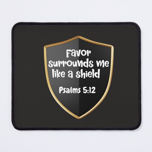 Item preview, Favor Surrounds Me Like A Shield Tshirts designed and sold by Shevonda Thomas.