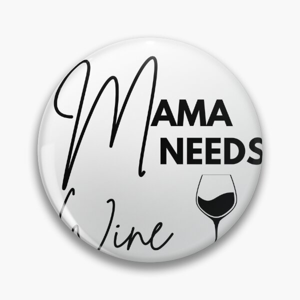 Item preview, Mama Needs Wine! designed and sold by OldSchoolMale.