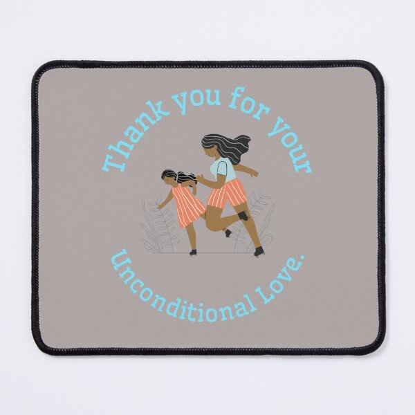 Item preview, Thank you for your unconditional love. designed and sold by Snarkers Promotions .