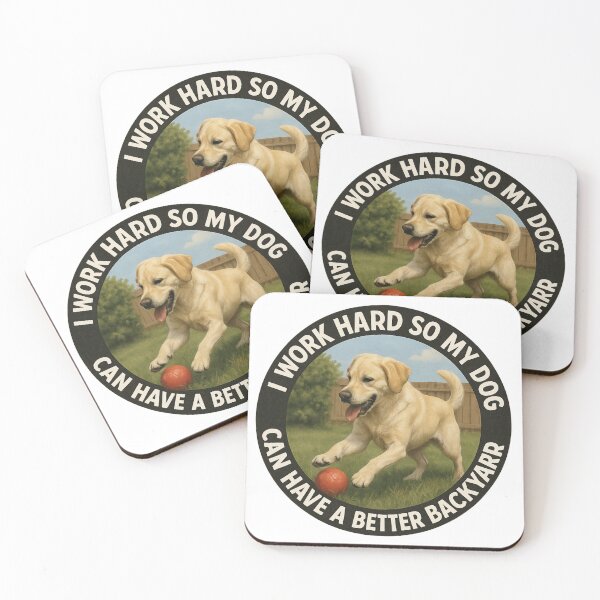 Item preview, I work hard so my dog can have a better backyard designed and sold by TNCALakeDropLLC.
