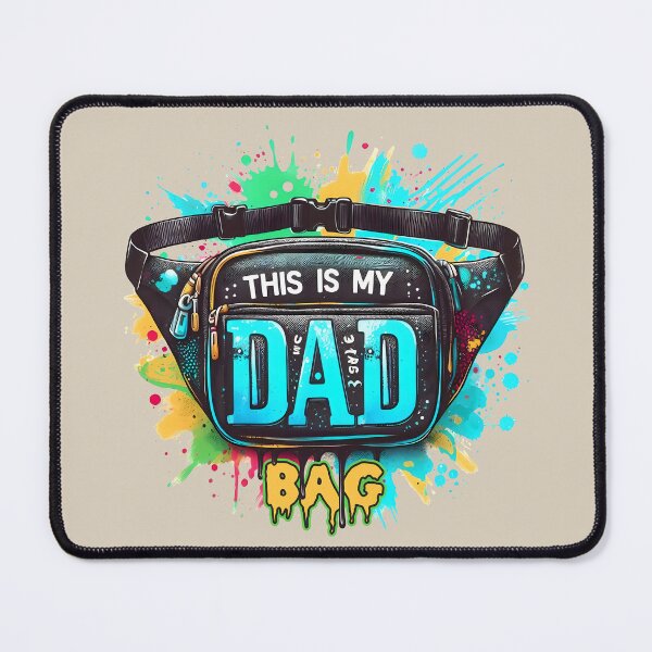 Item preview, This is my dad bag designed and sold by MisterMischief.