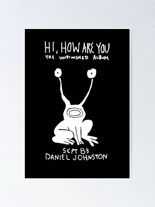 Hi How Are You| Daniel Johnston