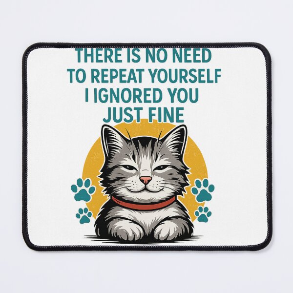 Item preview, I Ignored You Cat designed and sold by LVSMe.