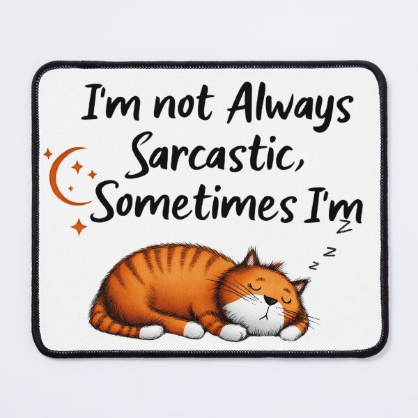 Item preview, I'm Not Always Sarcastic designed and sold by LVSMe.