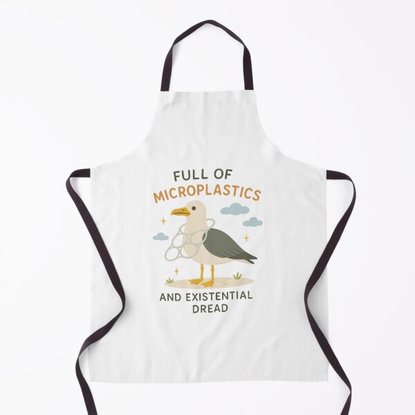 Item preview, Full of Microplastics and Existential Dreads designed and sold by BarelyDesigned.