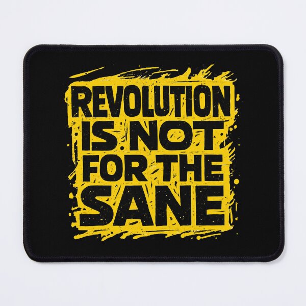 Item preview, REVOLUTION IS NOT FOR THE SANE designed and sold by Sturdust.