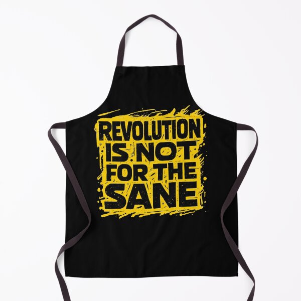 Item preview, REVOLUTION IS NOT FOR THE SANE designed and sold by Sturdust.