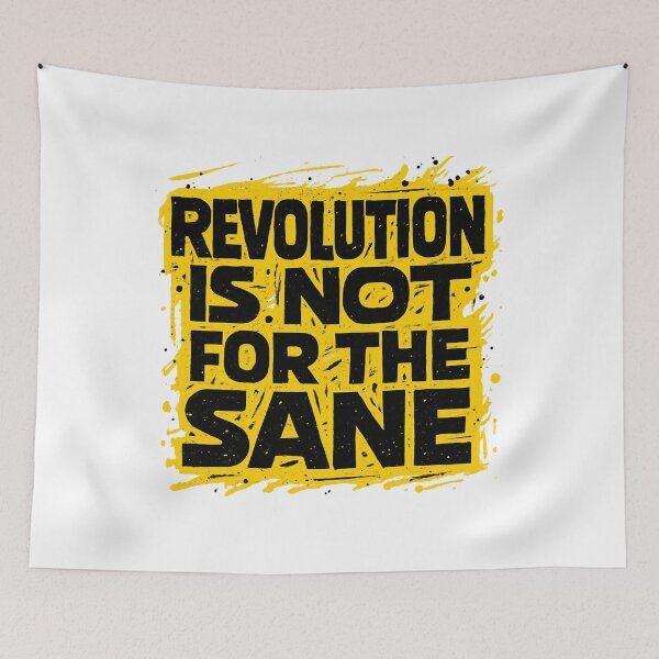Item preview, REVOLUTION IS NOT FOR THE SANE designed and sold by Sturdust.