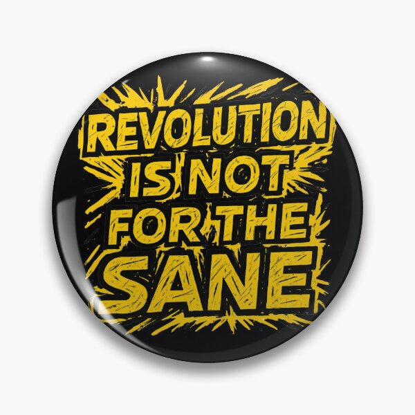Item preview, REVOLUTION NOT FOR THE SANE designed and sold by Sturdust.