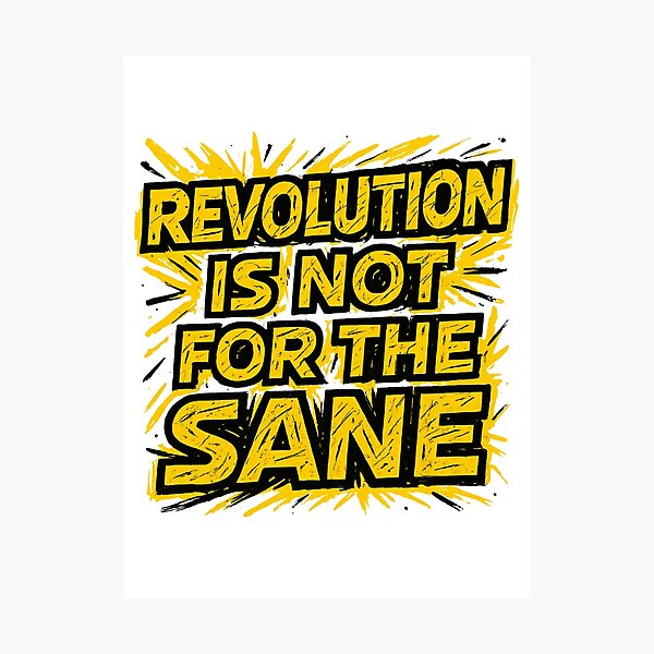 Item preview, REVOLUTION NOT FOR THE SANE designed and sold by Sturdust.
