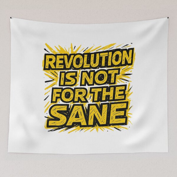 Item preview, REVOLUTION NOT FOR THE SANE designed and sold by Sturdust.