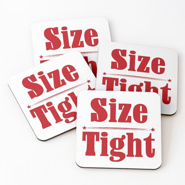 Item preview, Size Tight designed and sold by Desiredobsolete.