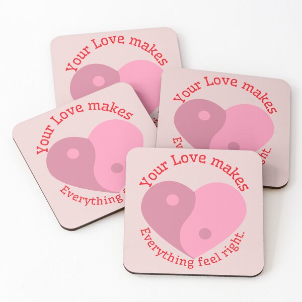 Item preview, Your love makes everything feel right! designed and sold by Snarkers Promotions .