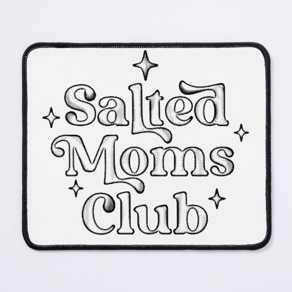 Item preview, Salted-Moms-Club-Stipple designed and sold by ParadoxoMario.