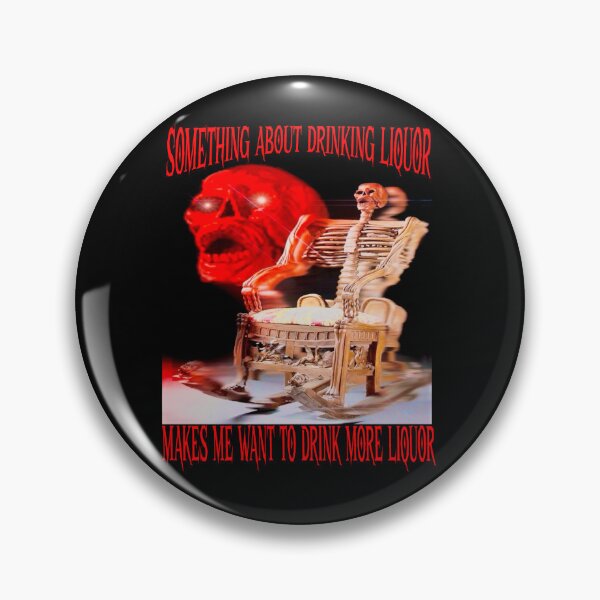 Item preview, Something About Drinking Liquor Makes Me Want To Drink More Liquor designed and sold by PukeStag.