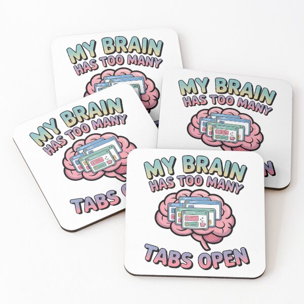 Item preview, I Has Too Many Tabs Open in My Brain - Funny Overthinking Quote designed and sold by Evolved Ape.