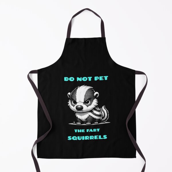Item preview, Do not pet the fart squirrels designed and sold by Pflugart.