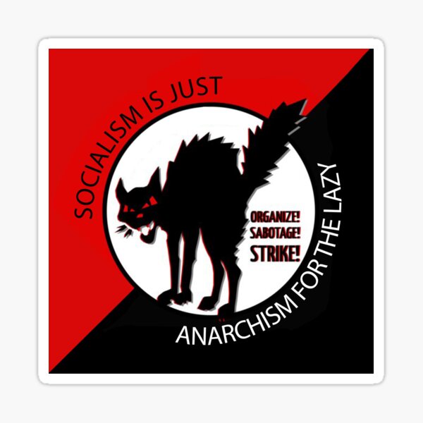 Artikel-Vorschau von Sozialismus ist nur Anarchismus für die Faulen, designt und verkauft von AnonAntifaPunk.