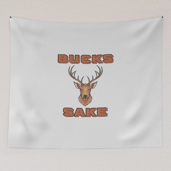 Item preview, Bucks Sake  designed and sold by ClanRaeDesign.