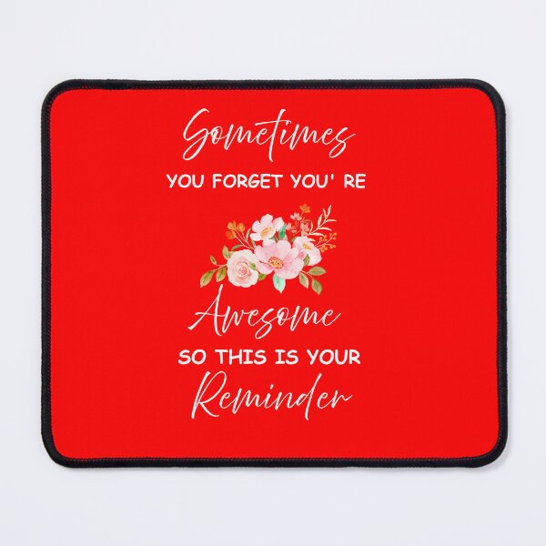 Item preview, You're Awesome Reminder – Motivational Quote Tee designed and sold by DPArtWear.