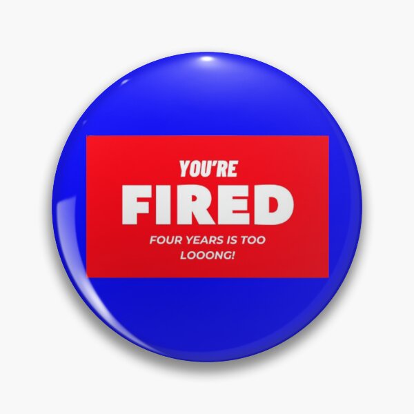 Item preview, you're fired designed and sold by thundercandy.