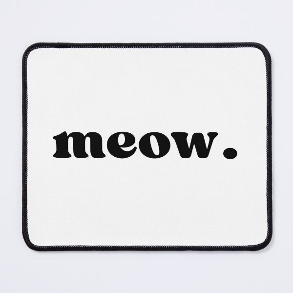 Item preview, Meow. designed and sold by SWETA HALDER.