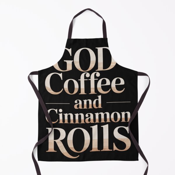 Item preview, God, Coffee, and Cinnamon Rolls designed and sold by SignumShop.