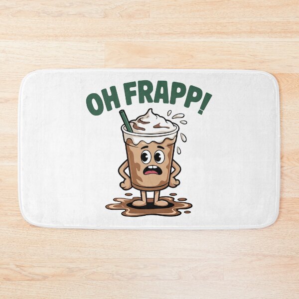 Item preview, OH FRAPP! designed and sold by ZeroCool360.
