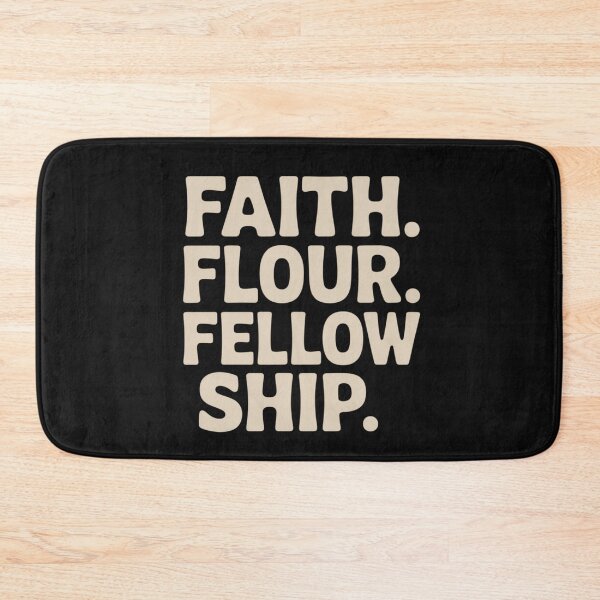 Item preview, Faith. Flour. Fellowship. designed and sold by SignumShop.