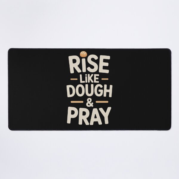 Item preview, Rise Like Dough & Pray designed and sold by SignumShop.