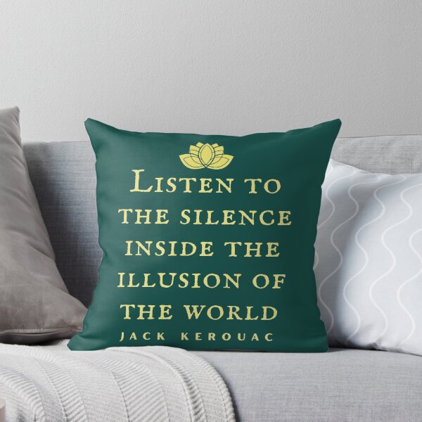 Item preview, Jack Kerouac quote: Listen to the silence inside the illusion of the world designed and sold by artbleed.