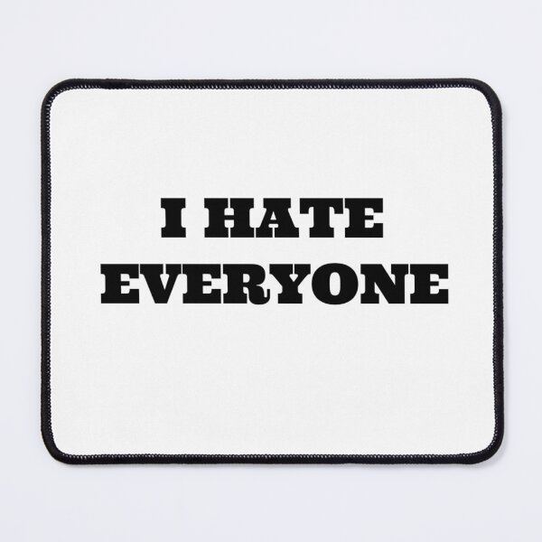 Item preview, I hate everyone designed and sold by HonneUmi.