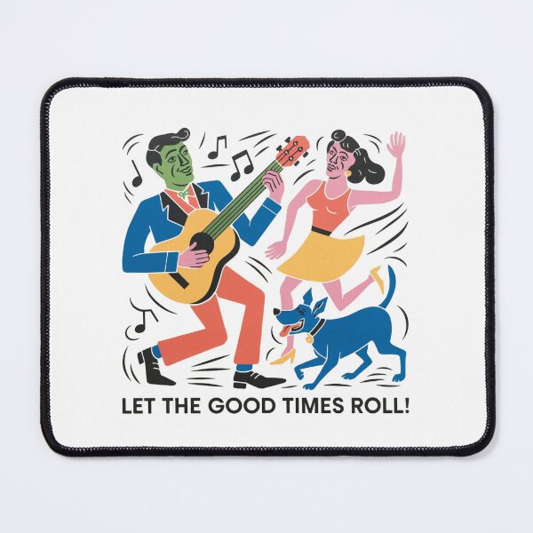 Item preview, Let the good times roll, fun, happy, celebration, funnyfits70, Humor, Funny, retro, vintages, funny quotes, animal humor, designed and sold by FunnyFits70.