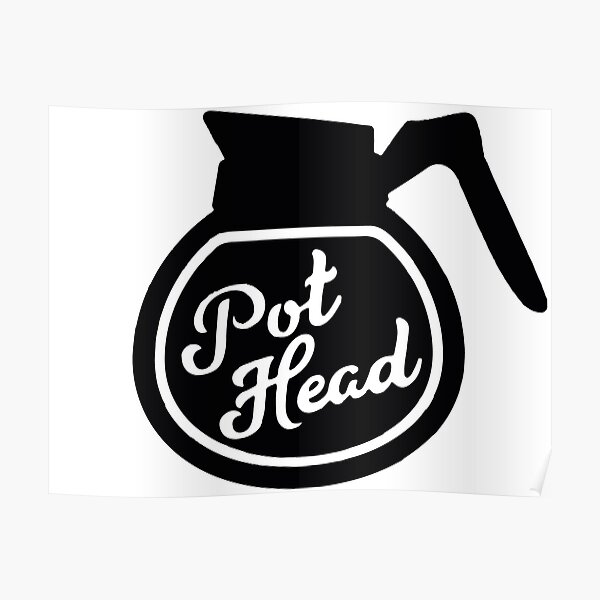 Pothead Poster
