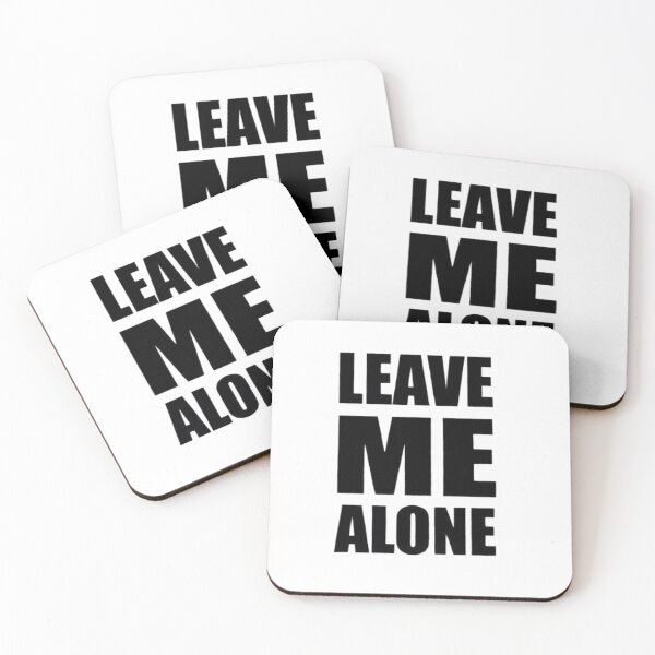 Item preview, leave me alone designed and sold by HonneUmi.