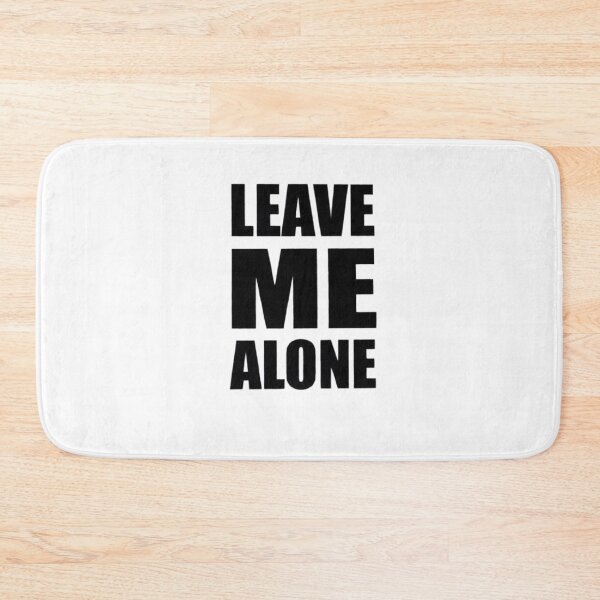 Item preview, leave me alone designed and sold by HonneUmi.