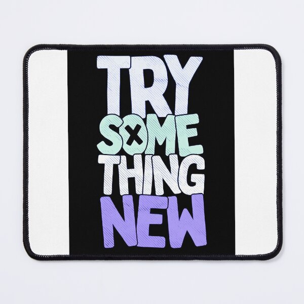 Item preview, try something new quotes designed and sold by MAX MILLER.
