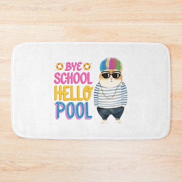 Item preview, Bye School,Hello Pool ! designed and sold by Abdelillah10.