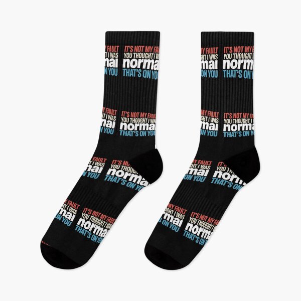 Item preview, It's Not My Fault You Thought I Was Normal That's On You - The perfect gift for anyone with a sense of humor who proudly embraces their uniqueness. designed and sold by ZyziowskyArt.
