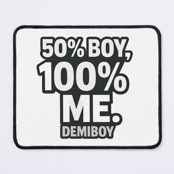 Item preview, 50% Boy, 100% Me – Bold Demiboy Design designed and sold by Haus Of Sin.