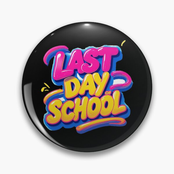 Item preview,  last day of school designed and sold by halazidan.