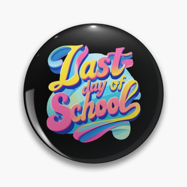 Item preview,  last day of school designed and sold by halazidan.