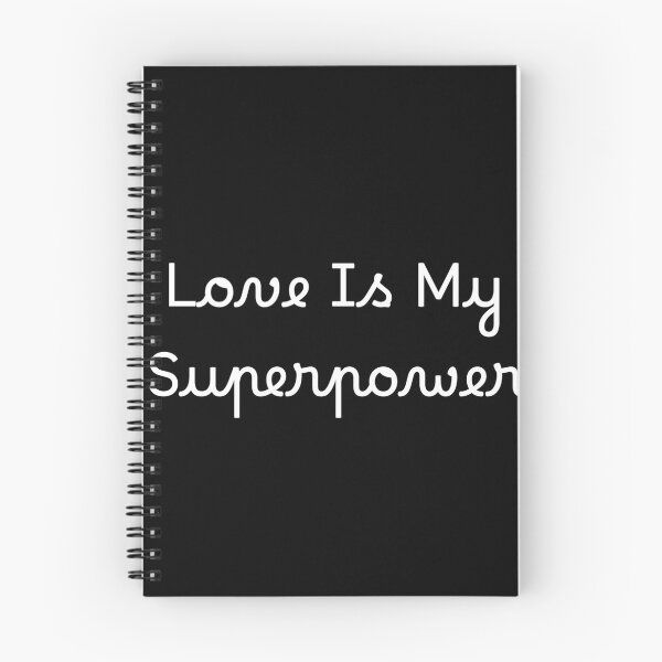 Item preview, Love Is My Superpower designed and sold by Ninjacatoff.