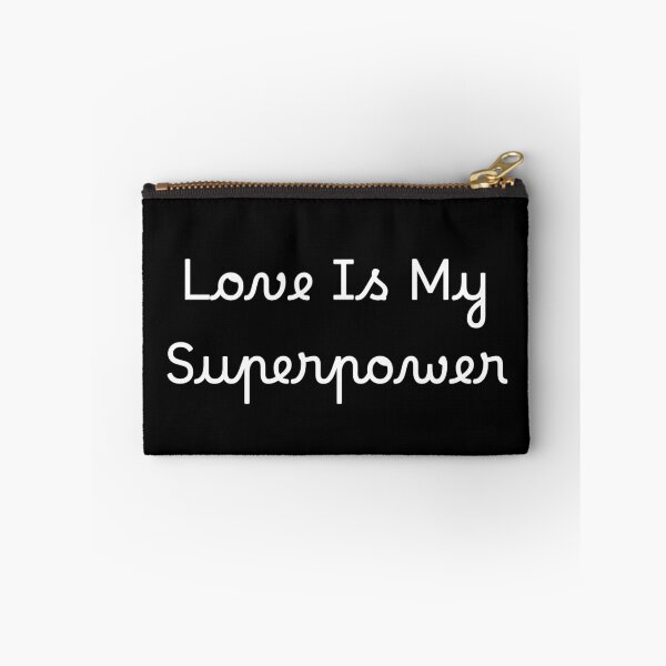 Item preview, Love Is My Superpower designed and sold by Ninjacatoff.