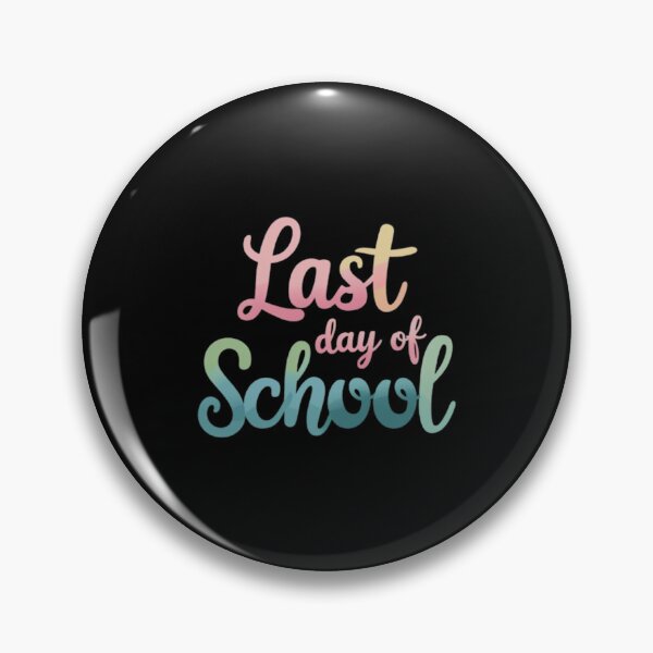 Item preview, last day of school designed and sold by halazidan.