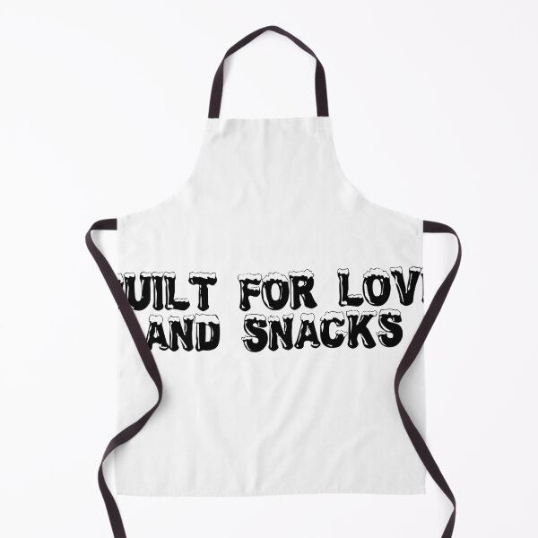 Item preview, Built for Love (And Snacks) designed and sold by Ninjacatoff.