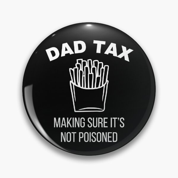 Artikelvorschau, DAD TAX Sicherstellen, dass es nicht vergiftet ist entworfen und verkauft von StanSitk.